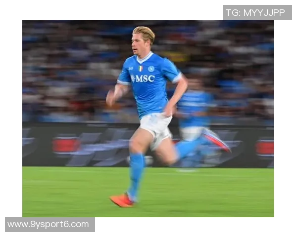 德布劳内荣膺那不勒斯九月最佳球员5场比赛打入2球展现实力