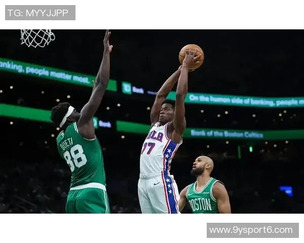 恩比德三节高效发威15投11中轻松斩获30分7篮板6助攻表现惊艳